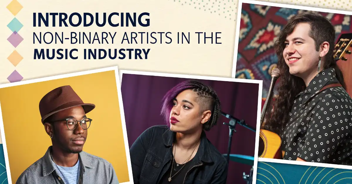 Introducing Non-Binary Artists in the Music Industry