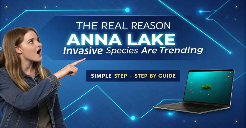 Anna Lake Invasive Species