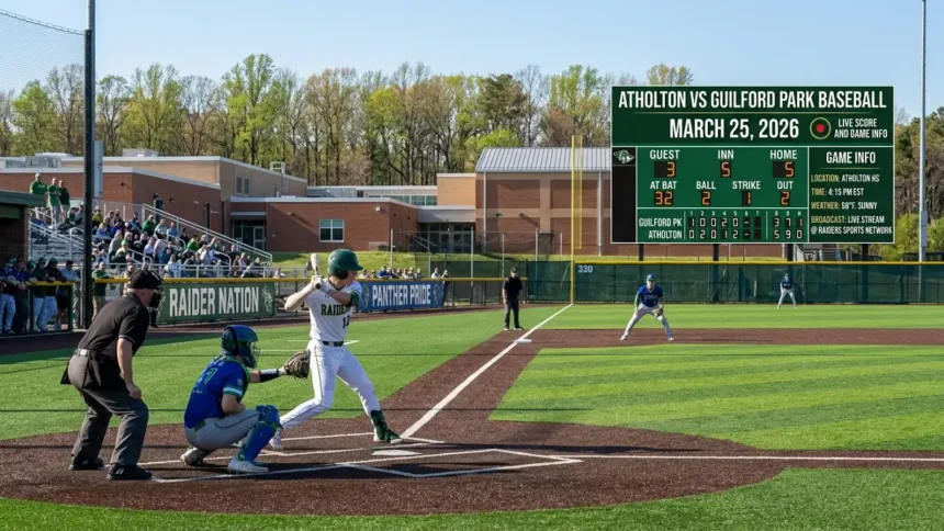 Atholton vs Guilford Park Baseball (March 25, 2026) Live Score and Game Info