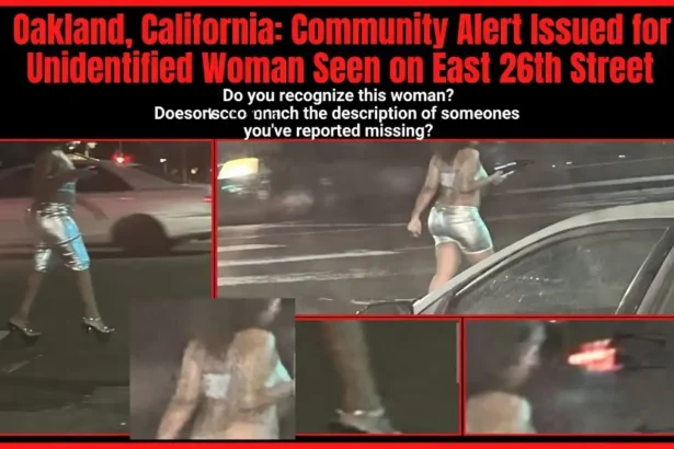 Oakland, California Community Alert Issued for Unidentified Woman Seen on East 26th Street